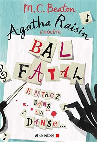 Agatha Raisin T.15 : Bal fatal