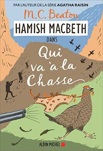 Hamish Macbeth T.02 : Qui va à la chasse