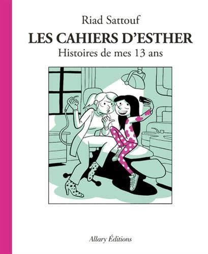 Les Cahiers d'Esther T.04 : Histoires de mes 13 ans