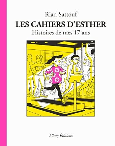 Les Cahiers d'Esther T.08 : Histoires de mes 17 ans
